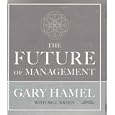 The Future of Management (Your Coach in a Box) by  Gary Hamel and Sean Pratt
