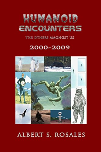 Humanoid Encounters 2000-2009: The Others Amongst Us