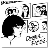 DOUBLE FAMOUS