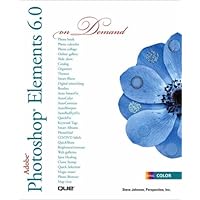Adobe Photoshop Elements 6.0 On Demand
