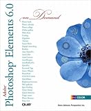 Adobe Photoshop Elements 6.0 On Demand