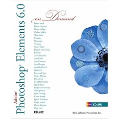 Adobe Photoshop Elements 6.0 On Demand