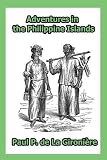 Adventures in the Philippine Islands