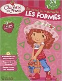 Charlotte aux fraises, les formes, 3-4 ans