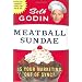 Meatball Sundae: Is Your Marketing out of Sync?