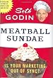 Image of Meatball Sundae: Is Your Marketing out of Sync?