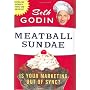 Meatball Sundae: Is Your Marketing out of Sync? by Seth Godin