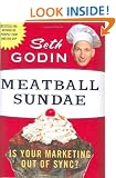 Meatball Sundae: Is Your Marketing out of Sync?
