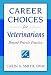 Career Choices for Veterinarians: Beyond Private Practice