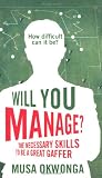 Will You Manage?: The Necessary Skills to be a Great Gaffer
