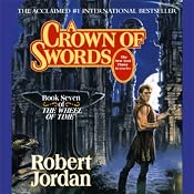 A Crown of Swords: Book Seven of The Wheel of Time | Robert Jordan
