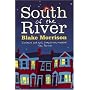 South of the River