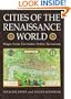 Cities of the Renaissance World: Maps from the Civitates Orbis Terrarum