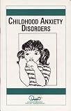 Childhood Anxiety Disorders (Child Psychology)