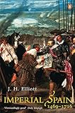 Imperial Spain: 1469-1716
