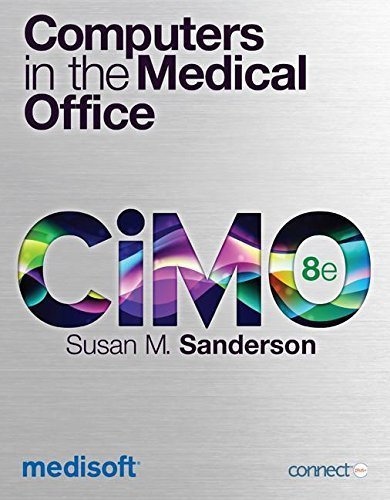 Computers in the Medical Office with Medisoft V17 Student At-Home software and installation instructions by Susan Sanderson (2015-03-19)