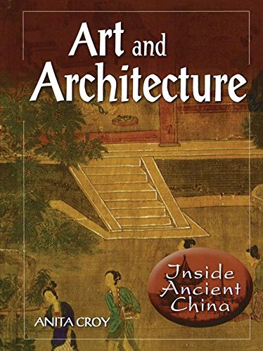 Art and Architecture (Inside Ancient China)