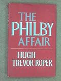 The Philby affair : espionage, treason and secret service; and Admiral Canaris!