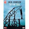 Jack Johnson: To the Sea (Play It Like It Is Guitar)