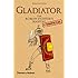 Gladiator: The Roman Fighter's [Unofficial] Manual