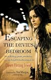 Escaping the Devils Bedroom: Sex Trafficking, Global Prostitution, and the Gospels Transforming Power