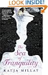 The Sea of Tranquility: A Novel