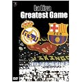 La Liga Greatest Game - Barcelona V Real Madrid [UK Import]
