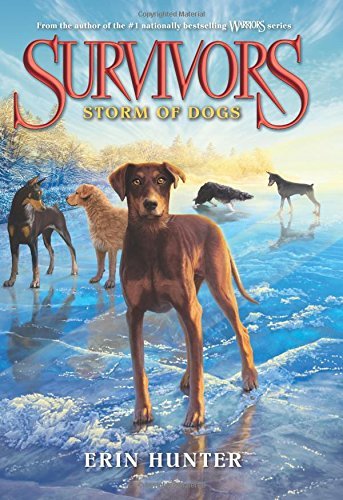 By Erin Hunter Survivors #6: Storm of Dogs (Hardcover) February 10, 2015