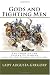 Gods and Fighting Men: The Story of the Tuatha De Danaan and of the Fianna of Ireland