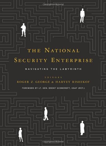 The National Security Enterprise: Navigating the Labyrinth