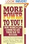 More Power to You!: How Women Can Communicate Their Way to Success