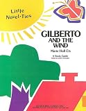 Gilberto and the Wind: Novel-Ties Study Guide