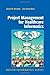 Project Management for Healthcare Informatics (Health Informatics)