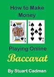 How to Make Money Playing Online Baccarat