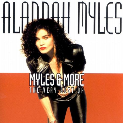 Alannah Myles - Myle & More/The Very Best of - Zortam Music