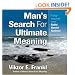 Man's Search for Ultimate Meaning (Your Coach in a Box)