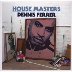 House Masters (Mix� Par Dennis Ferrer)