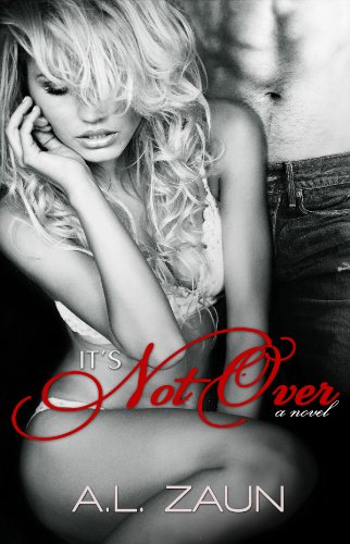It's Not Over (The Do Over) by A.L. Zaun