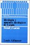 Ideologia y Aparatos Ideologicos de Estado: Freud y Lacan (Teoria E Investigacion) (Spanish Edition)