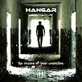 Reason of Your Conviction an album by Hangar