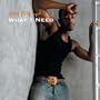 What I Need (Radio Edit)