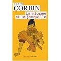 Le miasme et la jonquille : L'odorat et l'imaginaire social aux XVIIIe et XIXe si�cles