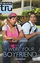 If I Were Your Boyfriend (Kimani Tru)