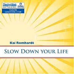 Slow Down your Life