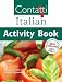 Books : Contatti: Activity Book v.1: A First Course in Italian: Activity Book Vol 1 (Contatti)