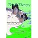 Pets in Therapy: Animal Assisted Activities in Health Care Facilities