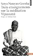 Trois enseignements sur la m�ditation Vipassana