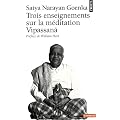 Trois enseignements sur la m�ditation Vipassana