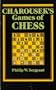 Charousek's Games of Chess: With Annotations and Biographical Introduction