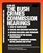 The Bush Crimes Commission Hearings